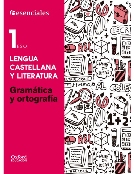Esenciales Oxford Lengua Castellana y Literatura 1º ESO Gr